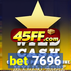 bet 7696
